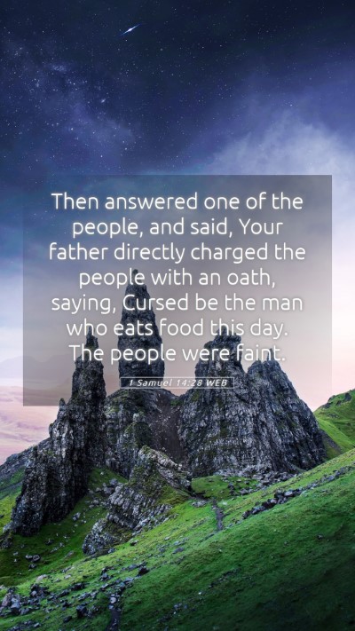 Picture 05 - 1 Samuel 14:28 WEB Mobile Phone Wallpaper - Then answered one of the people, and said, Your - Mobile Bible Verse Wallpaper