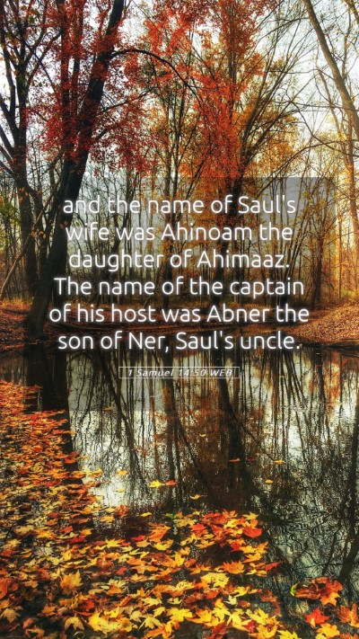 Picture 05 - 1 Samuel 14:50 WEB Mobile Phone Wallpaper - and the name of Saul's wife was Ahinoam the - Mobile Bible Verse Wallpaper