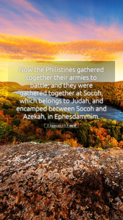 Picture 05 - 1 Samuel 17:1 WEB Mobile Phone Wallpaper - Now the Philistines gathered together their - Mobile Bible Verse Wallpaper