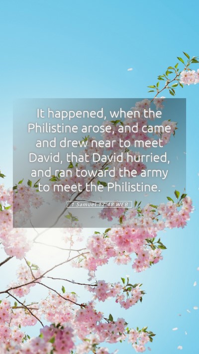 Picture 05 - 1 Samuel 17:48 WEB Mobile Phone Wallpaper - It happened, when the Philistine arose, and came - Mobile Bible Verse Wallpaper