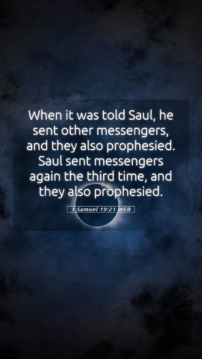 Picture 05 - 1 Samuel 19:21 WEB Mobile Phone Wallpaper - When it was told Saul, he sent other messengers, - Mobile Bible Verse Wallpaper