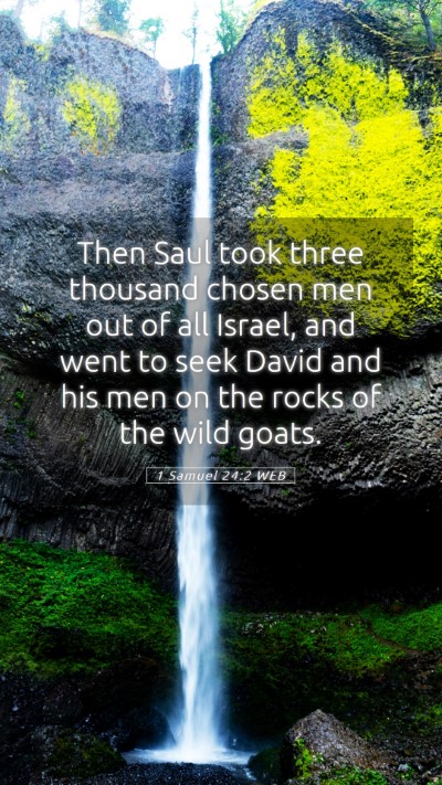 Picture 05 - 1 Samuel 24:2 WEB Mobile Phone Wallpaper - Then Saul took three thousand chosen men out of - Mobile Bible Verse Wallpaper