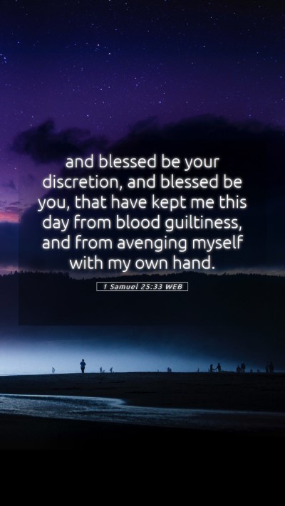 Picture 05 - 1 Samuel 25:33 WEB Mobile Phone Wallpaper - and blessed be your discretion, and blessed be - Mobile Bible Verse Wallpaper