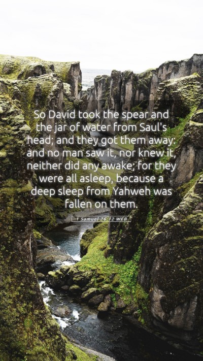 Picture 05 - 1 Samuel 26:12 WEB Mobile Phone Wallpaper - So David took the spear and the jar of water from - Mobile Bible Verse Wallpaper