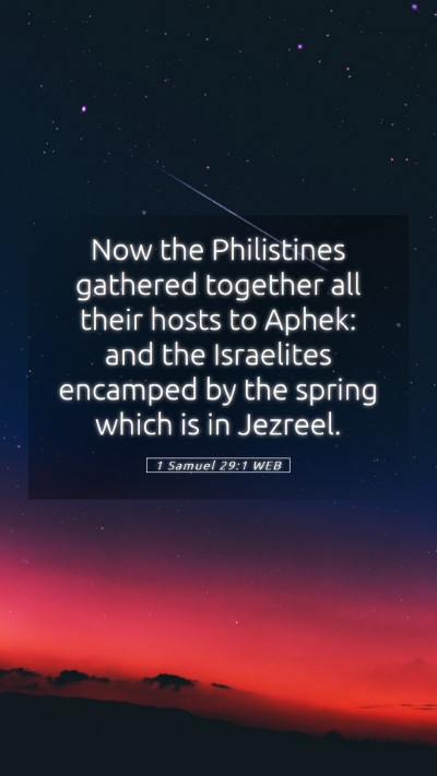 Picture 05 - 1 Samuel 29:1 WEB Mobile Phone Wallpaper - Now the Philistines gathered together all their - Mobile Bible Verse Wallpaper