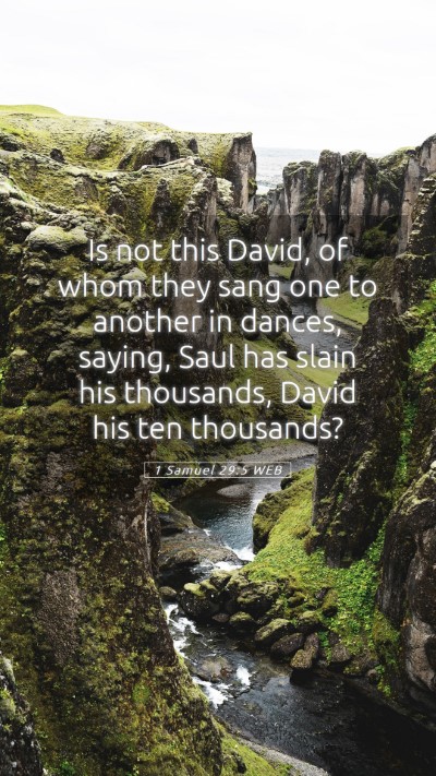 Picture 05 - 1 Samuel 29:5 WEB Mobile Phone Wallpaper - Is not this David, of whom they sang one to - Mobile Bible Verse Wallpaper