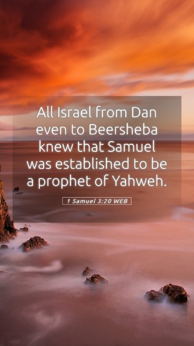 Picture 05 - 1 Samuel 3:20 WEB Mobile Phone Wallpaper - All Israel from Dan even to Beersheba knew that - Mobile Bible Verse Wallpaper