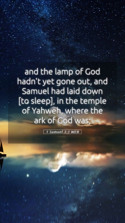 Picture 05 - 1 Samuel 3:3 WEB Mobile Phone Wallpaper - and the lamp of God hadn't yet gone out, and - Mobile Bible Verse Wallpaper