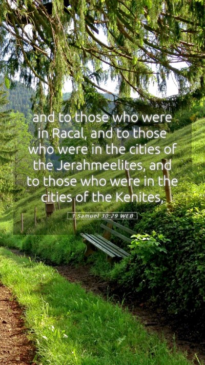 Picture 05 - 1 Samuel 30:29 WEB Mobile Phone Wallpaper - and to those who were in Racal, and to those who - Mobile Bible Verse Wallpaper