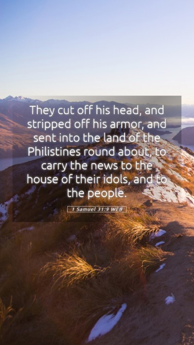Picture 05 - 1 Samuel 31:9 WEB Mobile Phone Wallpaper - They cut off his head, and stripped off his - Mobile Bible Verse Wallpaper