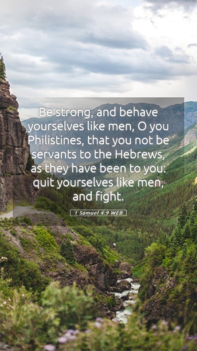 Picture 05 - 1 Samuel 4:9 WEB Mobile Phone Wallpaper - Be strong, and behave yourselves like men, O you - Mobile Bible Verse Wallpaper