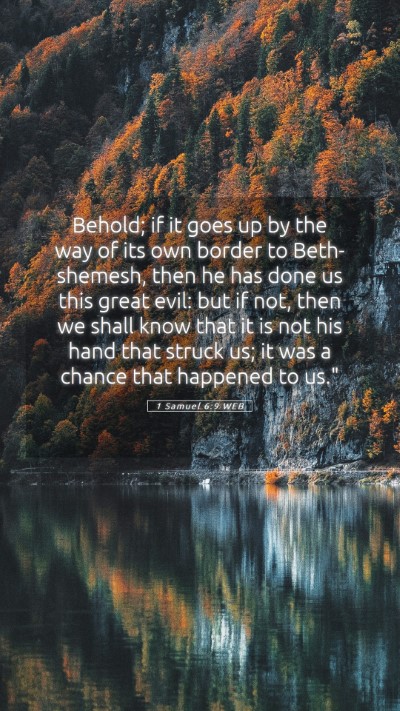 Picture 05 - 1 Samuel 6:9 WEB Mobile Phone Wallpaper - Behold; if it goes up by the way of its own - Mobile Bible Verse Wallpaper