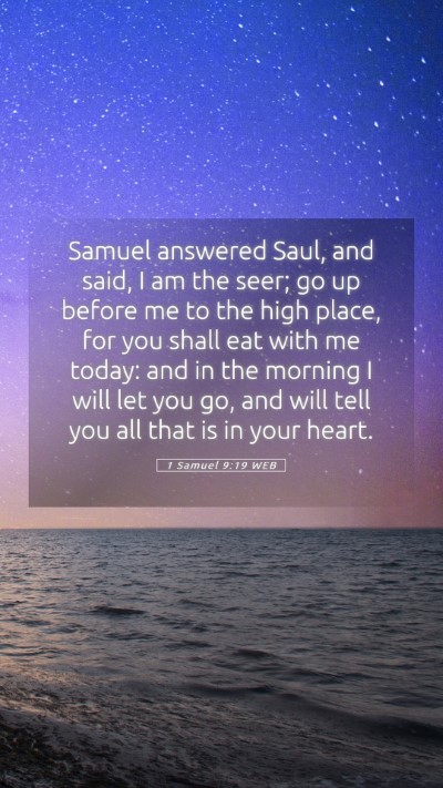 Picture 05 - 1 Samuel 9:19 WEB Mobile Phone Wallpaper - Samuel answered Saul, and said, I am the seer; go - Mobile Bible Verse Wallpaper