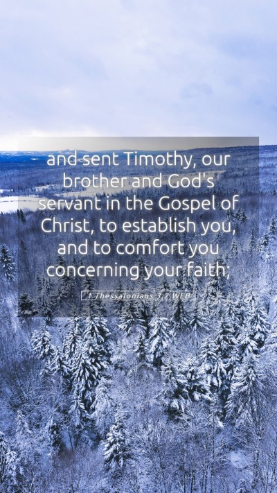 Picture 05 - 1 Thessalonians 3:2 WEB Mobile Phone Wallpaper - and sent Timothy, our brother and God's servant - Mobile Bible Verse Wallpaper