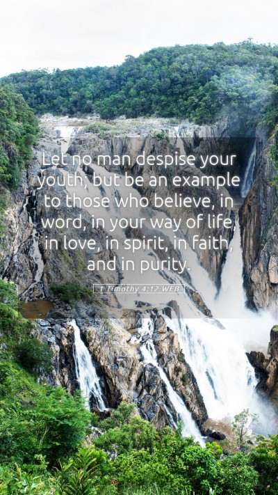 Picture 05 - 1 Timothy 4:12 WEB Mobile Phone Wallpaper - Let no man despise your youth; but be an example - Mobile Bible Verse Wallpaper