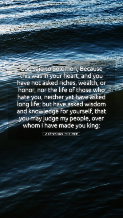 Picture 05 - 2 Chronicles 1:11 WEB Mobile Phone Wallpaper - God said to Solomon, Because this was in your - Mobile Bible Verse Wallpaper
