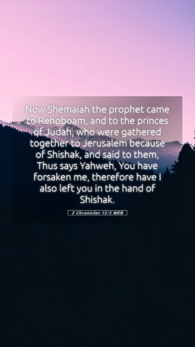 Picture 05 - 2 Chronicles 12:5 WEB Mobile Phone Wallpaper - Now Shemaiah the prophet came to Rehoboam, and to - Mobile Bible Verse Wallpaper
