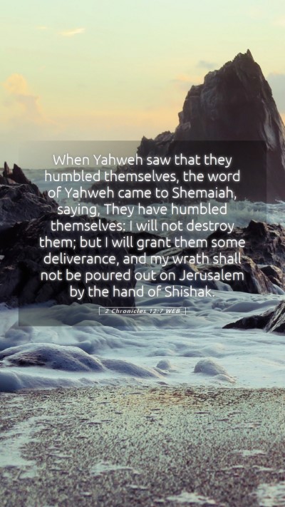 Picture 05 - 2 Chronicles 12:7 WEB Mobile Phone Wallpaper - When Yahweh saw that they humbled themselves, the - Mobile Bible Verse Wallpaper