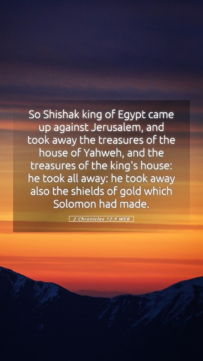 Picture 05 - 2 Chronicles 12:9 WEB Mobile Phone Wallpaper - So Shishak king of Egypt came up against - Mobile Bible Verse Wallpaper