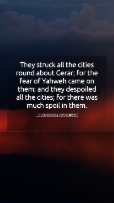 Picture 05 - 2 Chronicles 14:14 WEB Mobile Phone Wallpaper - They struck all the cities round about Gerar; for - Mobile Bible Verse Wallpaper