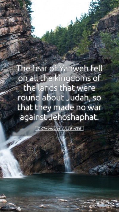 Picture 05 - 2 Chronicles 17:10 WEB Mobile Phone Wallpaper - The fear of Yahweh fell on all the kingdoms of - Mobile Bible Verse Wallpaper