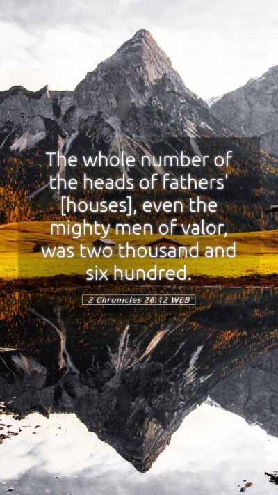 Picture 05 - 2 Chronicles 26:12 WEB Mobile Phone Wallpaper - The whole number of the heads of fathers' - Mobile Bible Verse Wallpaper