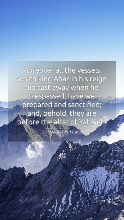 Picture 05 - 2 Chronicles 29:19 WEB Mobile Phone Wallpaper - Moreover all the vessels, which king Ahaz in his - Mobile Bible Verse Wallpaper