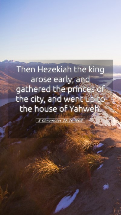 Picture 05 - 2 Chronicles 29:20 WEB Mobile Phone Wallpaper - Then Hezekiah the king arose early, and gathered - Mobile Bible Verse Wallpaper