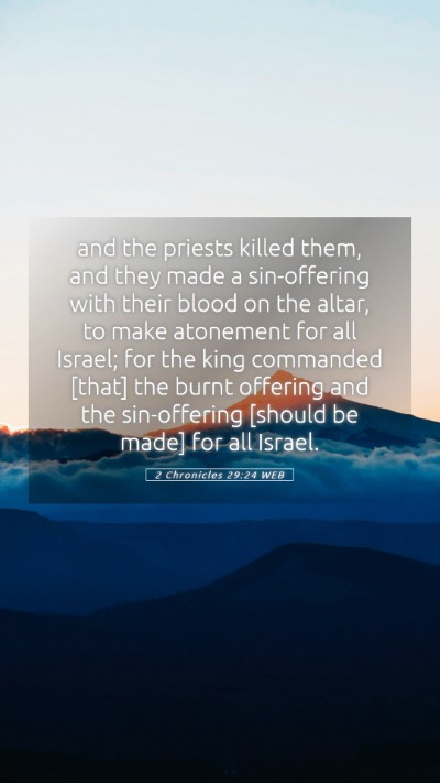 Picture 05 - 2 Chronicles 29:24 WEB Mobile Phone Wallpaper - and the priests killed them, and they made a - Mobile Bible Verse Wallpaper
