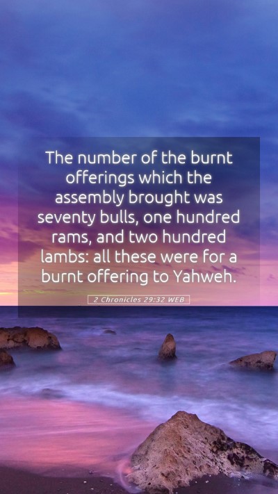 Picture 05 - 2 Chronicles 29:32 WEB Mobile Phone Wallpaper - The number of the burnt offerings which the - Mobile Bible Verse Wallpaper