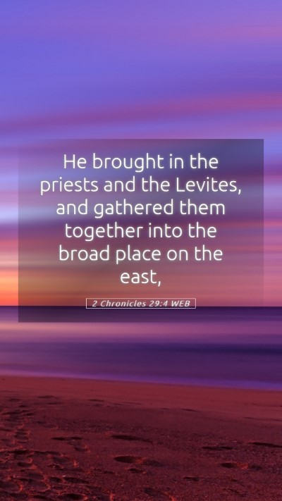 Picture 05 - 2 Chronicles 29:4 WEB Mobile Phone Wallpaper - He brought in the priests and the Levites, and - Mobile Bible Verse Wallpaper