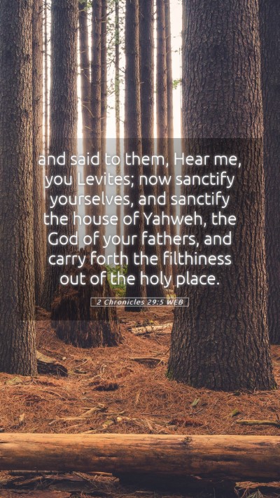 Picture 05 - 2 Chronicles 29:5 WEB Mobile Phone Wallpaper - and said to them, Hear me, you Levites; now - Mobile Bible Verse Wallpaper