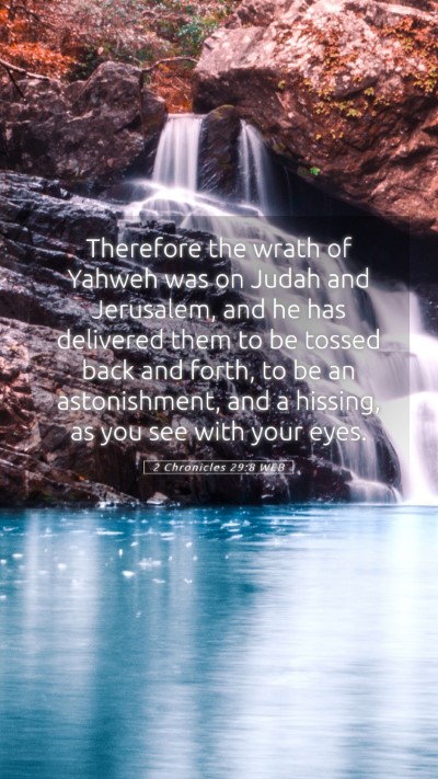 Picture 05 - 2 Chronicles 29:8 WEB Mobile Phone Wallpaper - Therefore the wrath of Yahweh was on Judah and - Mobile Bible Verse Wallpaper