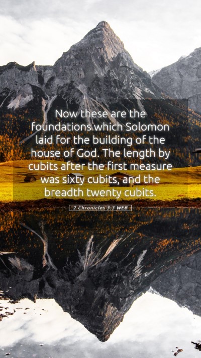 Picture 05 - 2 Chronicles 3:3 WEB Mobile Phone Wallpaper - Now these are the foundations which Solomon laid - Mobile Bible Verse Wallpaper