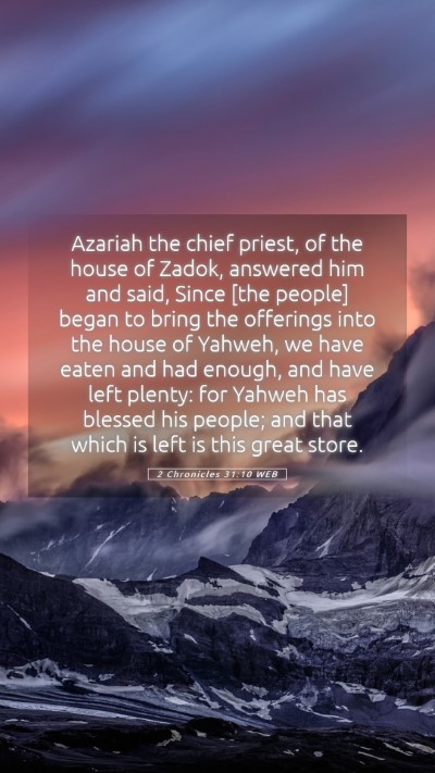 Picture 05 - 2 Chronicles 31:10 WEB Mobile Phone Wallpaper - Azariah the chief priest, of the house of Zadok, - Mobile Bible Verse Wallpaper