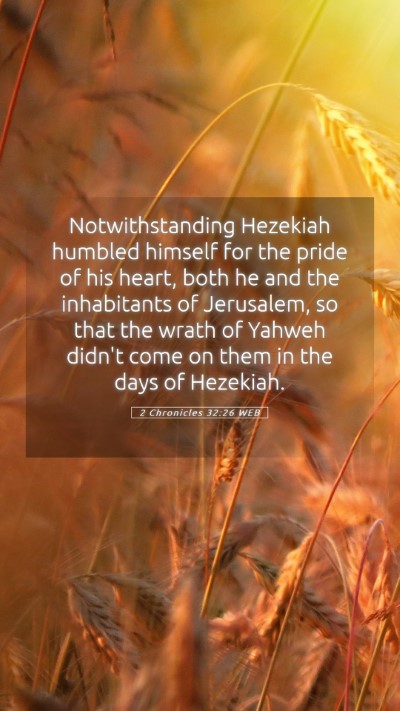 Picture 05 - 2 Chronicles 32:26 WEB Mobile Phone Wallpaper - Notwithstanding Hezekiah humbled himself for the - Mobile Bible Verse Wallpaper