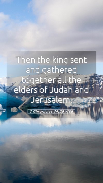 Picture 05 - 2 Chronicles 34:29 WEB Mobile Phone Wallpaper - Then the king sent and gathered together all the - Mobile Bible Verse Wallpaper