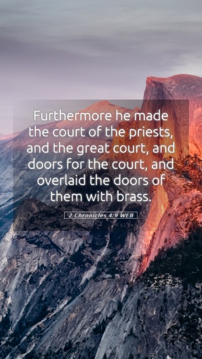 Picture 05 - 2 Chronicles 4:9 WEB Mobile Phone Wallpaper - Furthermore he made the court of the priests, and - Mobile Bible Verse Wallpaper