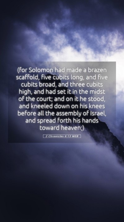 Picture 05 - 2 Chronicles 6:13 WEB Mobile Phone Wallpaper - (for Solomon had made a brazen scaffold, five - Mobile Bible Verse Wallpaper