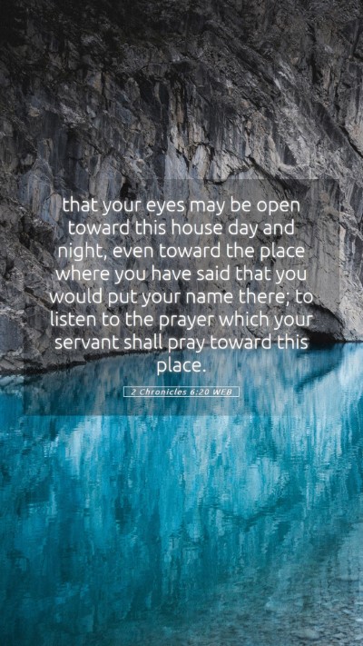 Picture 05 - 2 Chronicles 6:20 WEB Mobile Phone Wallpaper - that your eyes may be open toward this house day - Mobile Bible Verse Wallpaper