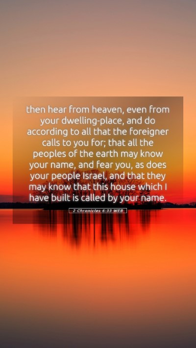 Picture 05 - 2 Chronicles 6:33 WEB Mobile Phone Wallpaper - then hear from heaven, even from your - Mobile Bible Verse Wallpaper