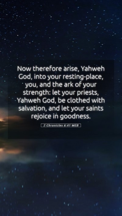 Picture 05 - 2 Chronicles 6:41 WEB Mobile Phone Wallpaper - Now therefore arise, Yahweh God, into your - Mobile Bible Verse Wallpaper