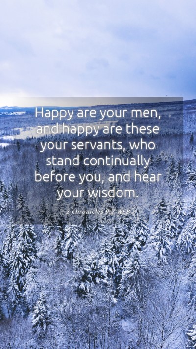 Picture 05 - 2 Chronicles 9:7 WEB Mobile Phone Wallpaper - Happy are your men, and happy are these your - Mobile Bible Verse Wallpaper