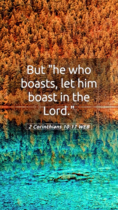 Picture 05 - 2 Corinthians 10:17 WEB Mobile Phone Wallpaper - But 
