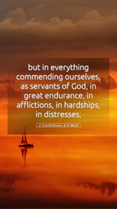 Picture 05 - 2 Corinthians 6:4 WEB Mobile Phone Wallpaper - but in everything commending ourselves, as - Mobile Bible Verse Wallpaper