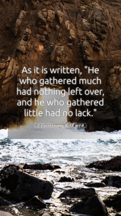 Picture 05 - 2 Corinthians 8:15 WEB Mobile Phone Wallpaper - As it is written, 