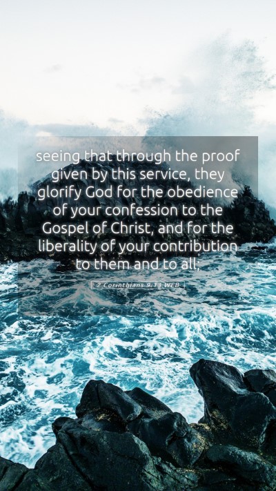 Picture 05 - 2 Corinthians 9:13 WEB Mobile Phone Wallpaper - seeing that through the proof given by this - Mobile Bible Verse Wallpaper