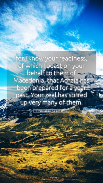 Picture 05 - 2 Corinthians 9:2 WEB Mobile Phone Wallpaper - for I know your readiness, of which I boast on - Mobile Bible Verse Wallpaper