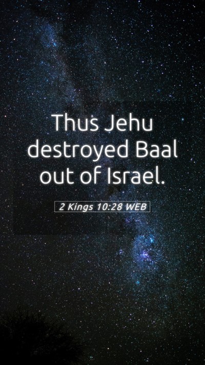 Picture 05 - 2 Kings 10:28 WEB Mobile Phone Wallpaper - Thus Jehu destroyed Baal out of - Mobile Bible Verse Wallpaper