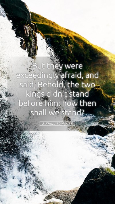 Picture 05 - 2 Kings 10:4 WEB Mobile Phone Wallpaper - But they were exceedingly afraid, and said, - Mobile Bible Verse Wallpaper